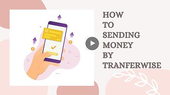 HOW TO SEND MONEY BY TRANSFERWISE